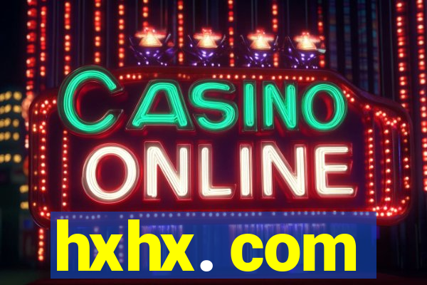 hxhx. com